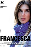 La locandina di Francesca