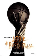 La locandina di Love & Basketball