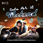 La copertina del CD di Solo per il weekend