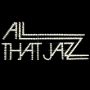 All That Jazz