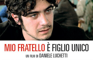 Mio Fratello E Figlio Unico Di Daniele Luchetti Cinefile