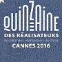 Quinzaine des Realisateurs 2016